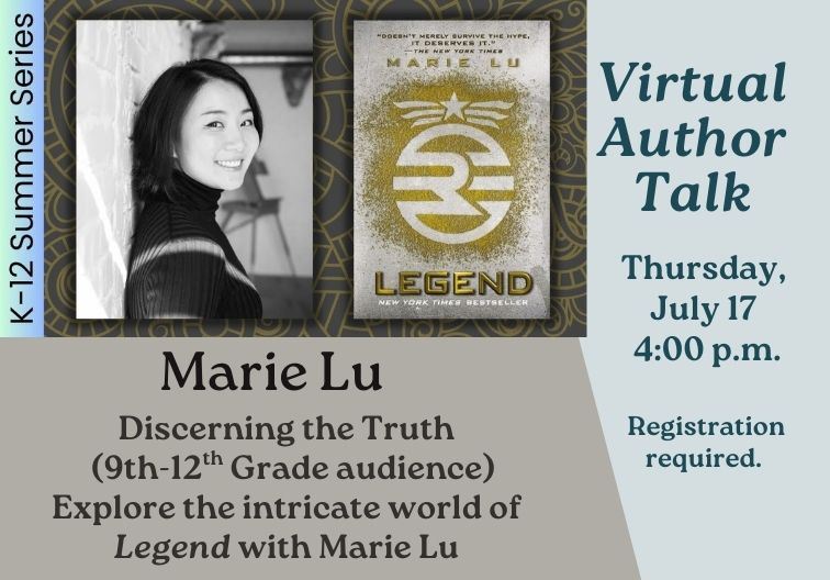 Virtual author talk with Marie Lu  on July 17 at 4:00 p.m.