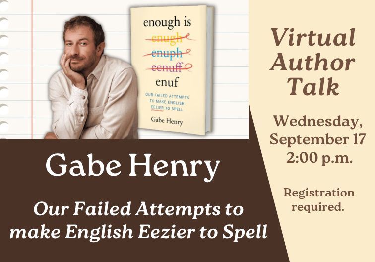 Virtual Author Talk with Gabe Henry on Wednesday, September 17  at 2:00 pm
