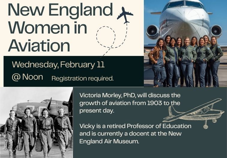 New England Women in Aviation on February 11 at 12 noon
