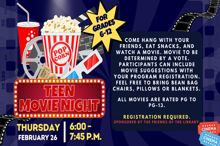 Teen Movie Night 6:00pm - 7:45pm, Thursday, February 26, 2026